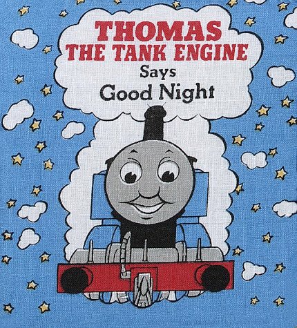 Thomas the Tank Engine Says Good Night (Cloth Book)