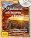 Meditation mit inneren Bildern (mit CD): Heilsame, tiefenwirksame Symbolbilder für die Seele (GU Multimedia Körper, Geist & Seele) by