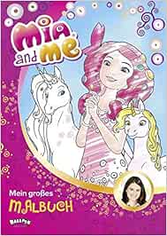 Mia and me - Mein großes Malbuch : Amazon.de: Bücher