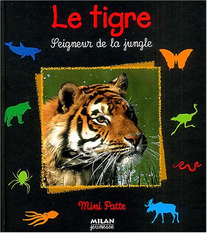 <a href="/node/33919">Le tigre, seigneur de la jungle</a>