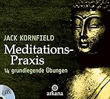 Meditations-Praxis: 14 grundlegende Übungen by