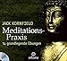Meditations-Praxis: 14 grundlegende Übungen by