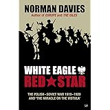 White Eagle, Red Star: The Polish-Soviet War 1919-20