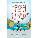 A Frog in the Fjord: One Year in Norway