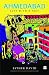 Ahmedabad : City with a Past RS.171.00