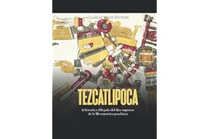 Tezcatlipoca: la historia y el legado del dios supremo de la Mesoamérica posclásica