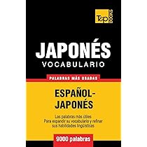Diccionario japonés - español (辞書): Las 5.500 palabras más