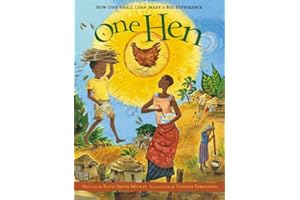 One Hen: How One Small Loan Made a Big Difference (CitizenKid, 5)