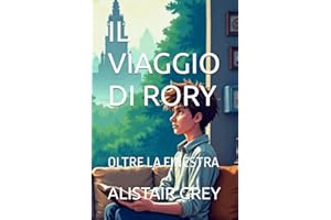 IL VIAGGIO DI RORY: OLTRE LA FINESTRA
