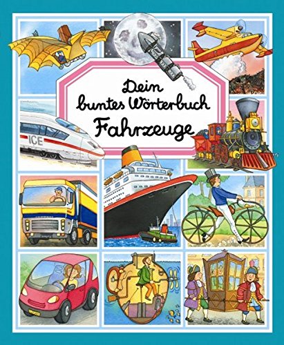 Fahrzeuge (Dein buntes Wörterbuch)