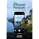 The iPhone Photography Book: How to Get Professional-looking Images Using the Camera You Always Have With You: 3