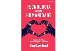 Tecnologia versus Humanidade: O confronto futuro entre s Máquina e o Homem