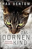 Bücher Neuerscheinungen 2022 - Das Dornenkind von Max Bentow