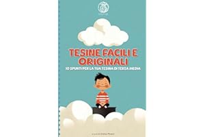 Tesine facili e originali: 10 spunti per la tua tesina di terza media: Ecco 10 spunti originali e facili per la tua tesina di terza media: idee vincenti per brillare nell'esame!