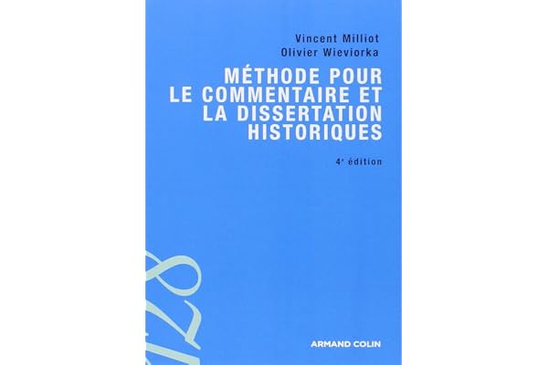 Méthode pour le commentaire et la dissertation historiques - 4ed.
