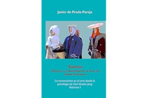 Sueños: Misterio y creatividad en la obra de Akira Kurosawa (Lo inconsciente en el cine desde la psicología de Carl Gustav Jung)