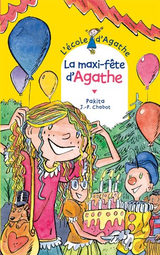 MAXI-FÊTE D'AGATHE (LA)