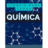 APRENDE TODO SOBRE LA QU&Iacute;MICA: Manual completo para aprender qu&iacute;mica desde cero (TODO SOBRE CIENCIA) (Spanish Edition)