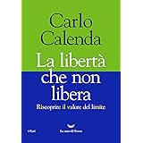 La libertà che non libera