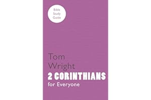 2 Corinthians (For Everyone Bible Study Guide) (NT for Everyone: Bible Study Guide)