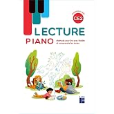 Lecture Piano CE2: Manuel - M&eacute;thode pour lire avec fluidit&eacute; et comprendre les texte