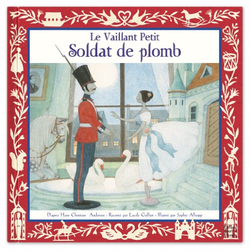 couverture de : Le Vaillant Petit Soldat de plomb