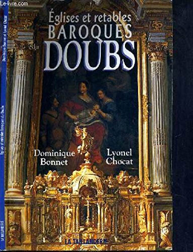 Download Eglises et retables baroques du doubs Download Eglises et retables baroques du doubs
