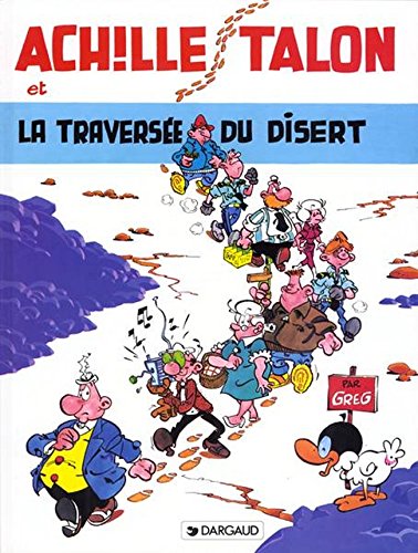 couverture de : La Travers&eacute;e du d&eacute;sert