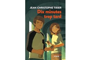 Dix minutes trop tard