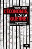 Image de L'économie, c'est la guerre : Les agents secrets au service du big business