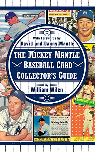 The Mickey Mantle Baseball Card Collector's Guide (English Edition)