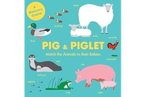 Pig and Piglet: Match the Animals to Their Babies (Magma for Laurence King)