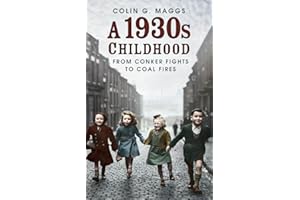 A 1930s Childhood: From Conker Fights to Coal Fires