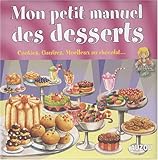 Mon Petit Manuel des Desserts