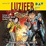 Luzifer junior - Teil 3: Einmal Hölle und zurück: Lesung mit Christoph Maria Herbst (2 CDs) by Jochen Till, Raimund Frey