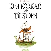 Kim Korkar Hain Tilkiden