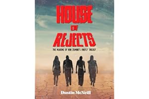 House of Rejects: The Making of Rob Zombie's Firefly Trilogy