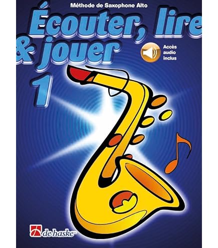 Méthode Saxophone Écouter, Lire & Jouer 2 - Avec Audio Online, ISBN 9789043161596