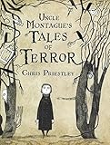Uncle Montague's Tales of Terror by 