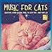 Produktbild Music for Cats - Beautiful Sound Healing Music to Calm You ...And Your Cat