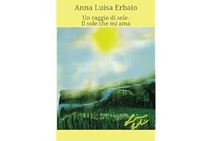 Un raggio di Sole - Il Sole che mi ama