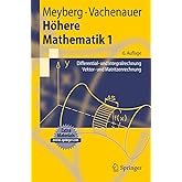 Höhere Mathematik 1: Differential- und Integralrechnung Vektor- und Matrizenrechnung (Springer-Lehrbuch) (German Edition)