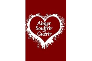 Aimer Souffrir Guérir