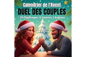 Calendrier de l'Avent Pour les couples : DUEL DES COUPLES / 24 jours de défis interactifs et de jeux cérébraux - Livre de jeu pour couples: Un excéllent Cadeau de Noël pour les couples