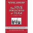 The Five Dysfunctions of a Team: A Leadership Fable (J–B Lencioni Series)