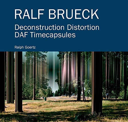 Preisvergleich Produktbild Ralf Brueck: Dekonstruktion Distortion DAF Timecapsules