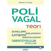 Polivagal Teori- Duyguların, Bağlanmanın, İletişimin, &Ouml;zd&uuml;zenlemenin N&ouml;rofizyolojik Temelleri