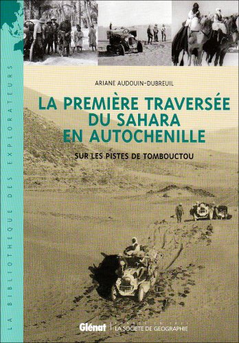 Download La première traversée du Sahara en autochenille : Sur les pistes de Tombouctou