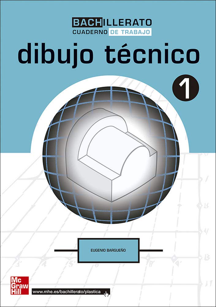 CUTX DIBUJO TECNICO. 1. BACHILLERATO. CUADERNO DE TRABAJO