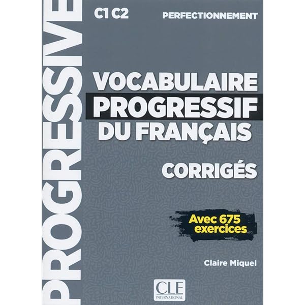 Grammaire progressive du français - Niveau perfectionnement (B2/C2
